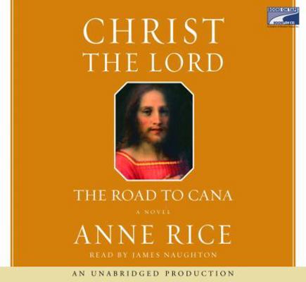 Christ the Lord: The Road to Cana 1415946272 Book Cover