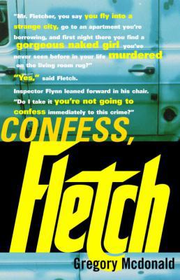 Confess, Fletch 0375713484 Book Cover