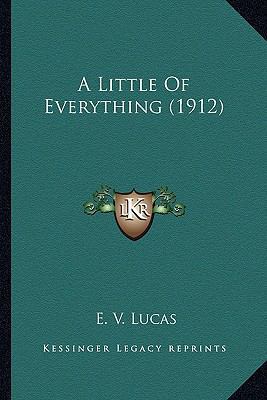 A Little Of Everything (1912) 1164088661 Book Cover