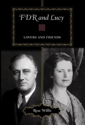 FDR and Lucy: Lovers and Friends 0415948045 Book Cover