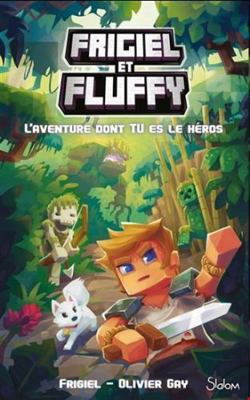 Frigiel et Fluffy L'aventure dont tu es le héros [French] 2375542622 Book Cover