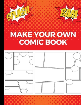 Make Your Own Comic Book: Art and Drawing Comic... 1707863873 Book Cover