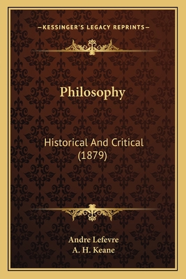 Philosophy: Historical And Critical (1879) 1165700077 Book Cover