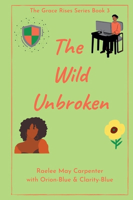 The Wild Unbroken B0FDQ2S2FD Book Cover