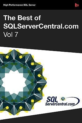 The Best of SQLServerCentral.com, Vol.7 1906434360 Book Cover