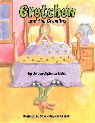 Gretchen and the Gremlins 0979413354 Book Cover