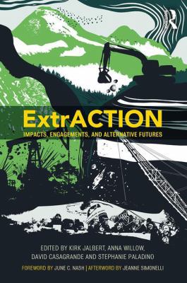 ExtrACTION: Impacts, Engagements, and Alternati... 1629584703 Book Cover