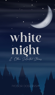 White Night & Other Selected Stories 937125811X Book Cover
