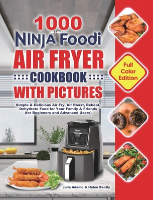 1000 Ninja Foodi Air Fryer Cookbook with Pictur... 1801210934 Book Cover