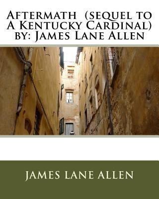 Aftermath (sequel to A Kentucky Cardinal) by: J... 1535352604 Book Cover