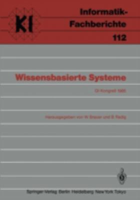 Wissensbasierte Systeme: Gi-Kongreß, München, 2... [German] 3540159991 Book Cover