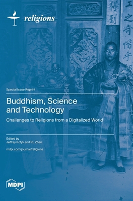 Buddhism, Science and Technology: Challenges to... 3725830738 Book Cover