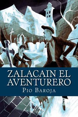 Zalacain el Aventurero (Spanish Edition) [Spanish] 154471131X Book Cover