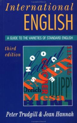 International English: A Guide to the Varieties... 0340586451 Book Cover