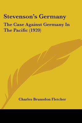 Stevenson's Germany: The Case Against Germany I... 110447123X Book Cover