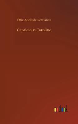 Capricious Caroline 3732677249 Book Cover
