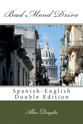 Bad Mood Drive: Spanish-English Double Edition B0DMCDYZD5 Book Cover