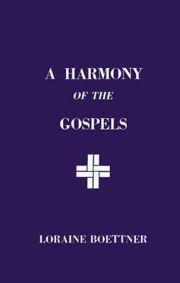 A Harmony of the Gospels B005H76YYC Book Cover