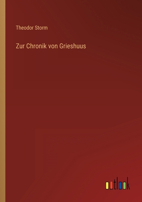 Zur Chronik von Grieshuus [German] 336826902X Book Cover