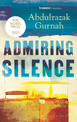 Admiring Silence: By the Winner of the Nobel Pr... 1526653451 Book Cover