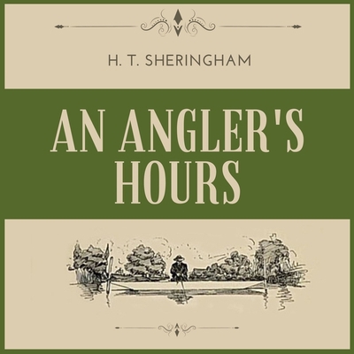 An Angler's Hours B0939MSH4K Book Cover