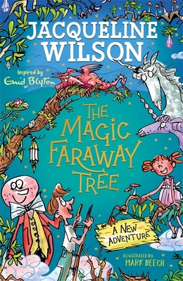 The Magic Faraway Tree: A New Adventure 1444963414 Book Cover