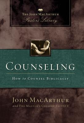 Counseling: How to Counsel Biblically 1418500054 Book Cover