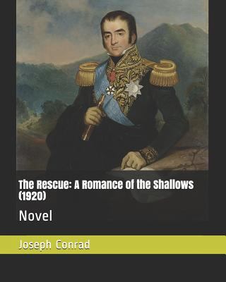The Rescue: A Romance of the Shallows (1920): N... 1731133545 Book Cover