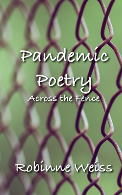 Pandemic Poetry: Across the Fence 0473530740 Book Cover