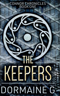 The Keepers (Connor Chronicles Book 1) 1715522214 Book Cover