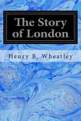 The Story of London 1533321337 Book Cover