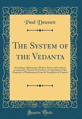 The System of the Vedanta: According to Badaray... 1528485998 Book Cover