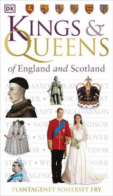 Kings & Queens of England and Scotland 1405373679 Book Cover