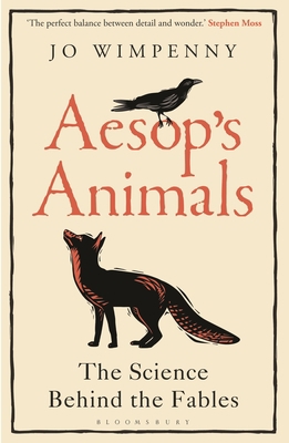 Aesop's Animals: The Science Behind the Fables 1472966929 Book Cover