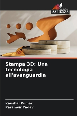 Stampa 3D: Una tecnologia all'avanguardia [Italian] 6207972201 Book Cover