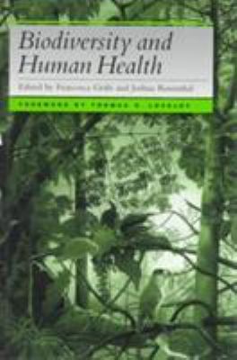 Biodiversity and Human Health 1559635002 Book Cover