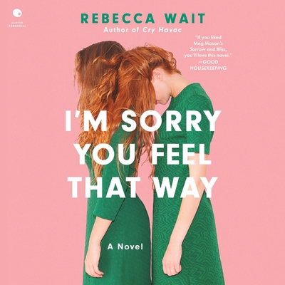 I'm Sorry You Feel That Way B0GYG3HFH7 Book Cover