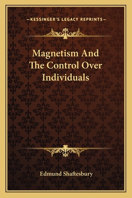 Magnetism And The Control Over Individuals 1162911867 Book Cover