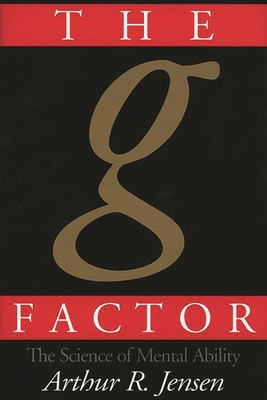 The g Factor: The Science of Mental Ability (Hu... 0275961036 Book Cover