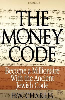 The Money Code: Become a Millionaire With the A... 0991690311 Book Cover