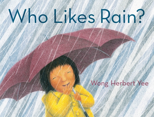 Who Likes Rain? 1250825539 Book Cover