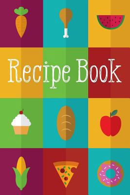 Recipe Book: Best Dishes 1535332468 Book Cover