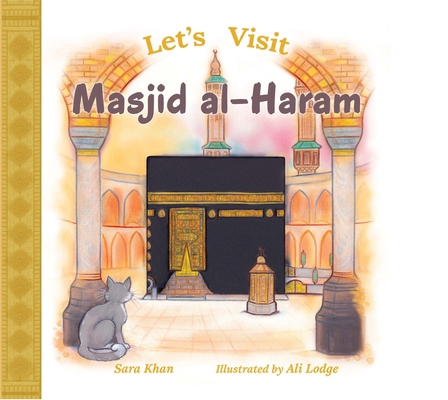 Let's Visit Masjid Al-Haram 183592025X Book Cover