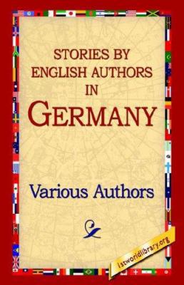 Stories By English Authors In Germany 1595405291 Book Cover