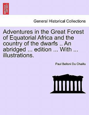 Adventures in the Great Forest of Equatorial Af... 1241500126 Book Cover