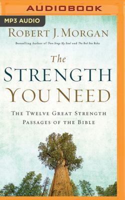 The Strength You Need: The Twelve Great Strengt... 1531831575 Book Cover