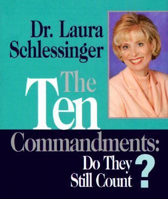 The Ten Commandments: Do They Still Count 0740707426 Book Cover