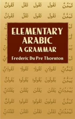 Elementary Arabic: A Grammar 0486441768 Book Cover