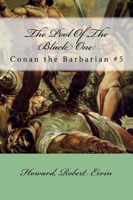 The Pool Of The Black One: Conan the Barbarian #5 1984226347 Book Cover