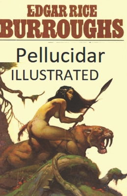 Pellucidar Illustrated B09TGB73M5 Book Cover